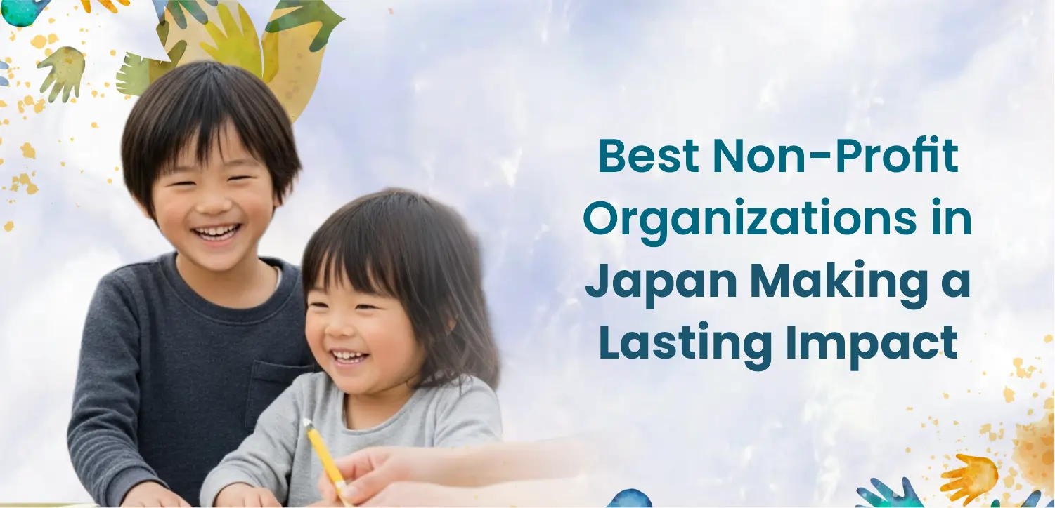 Best Non-Profit Organizations in Japan Making a Lasting Impact